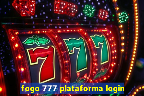 fogo 777 plataforma login